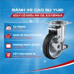 Bánh xe cao su Yuei xoay có khóa phi 125, RJ2-125WS-P