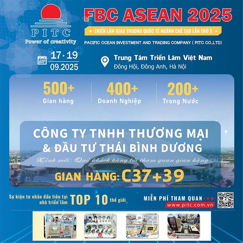 Thư mời Triển Lãm Giao Thương Quốc Tế Ngành Chế Tạo FBC ASEAN 2025 - Công ty TNHH Thương mại & Đầu tư Thái Bình Dương (PITC)
